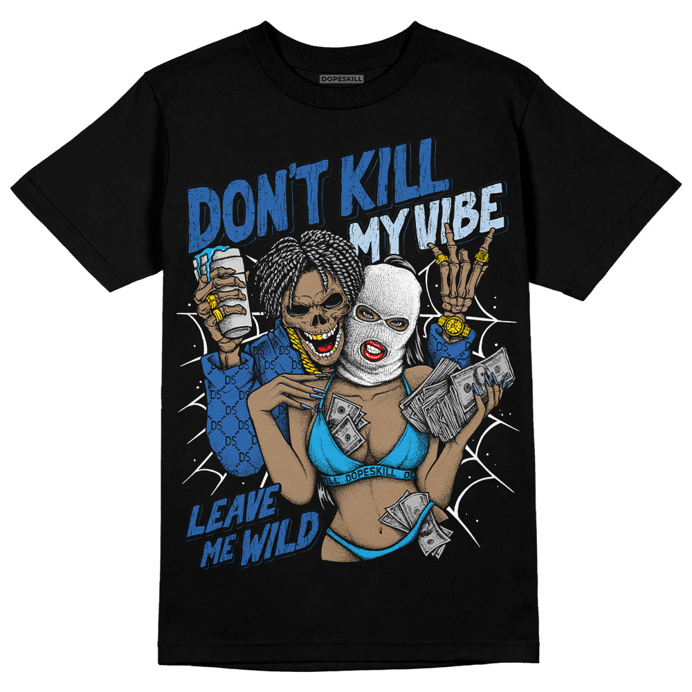 Space Jam 11s DopeSkill T-Shirt Don't Kill My Vibe Graphic
