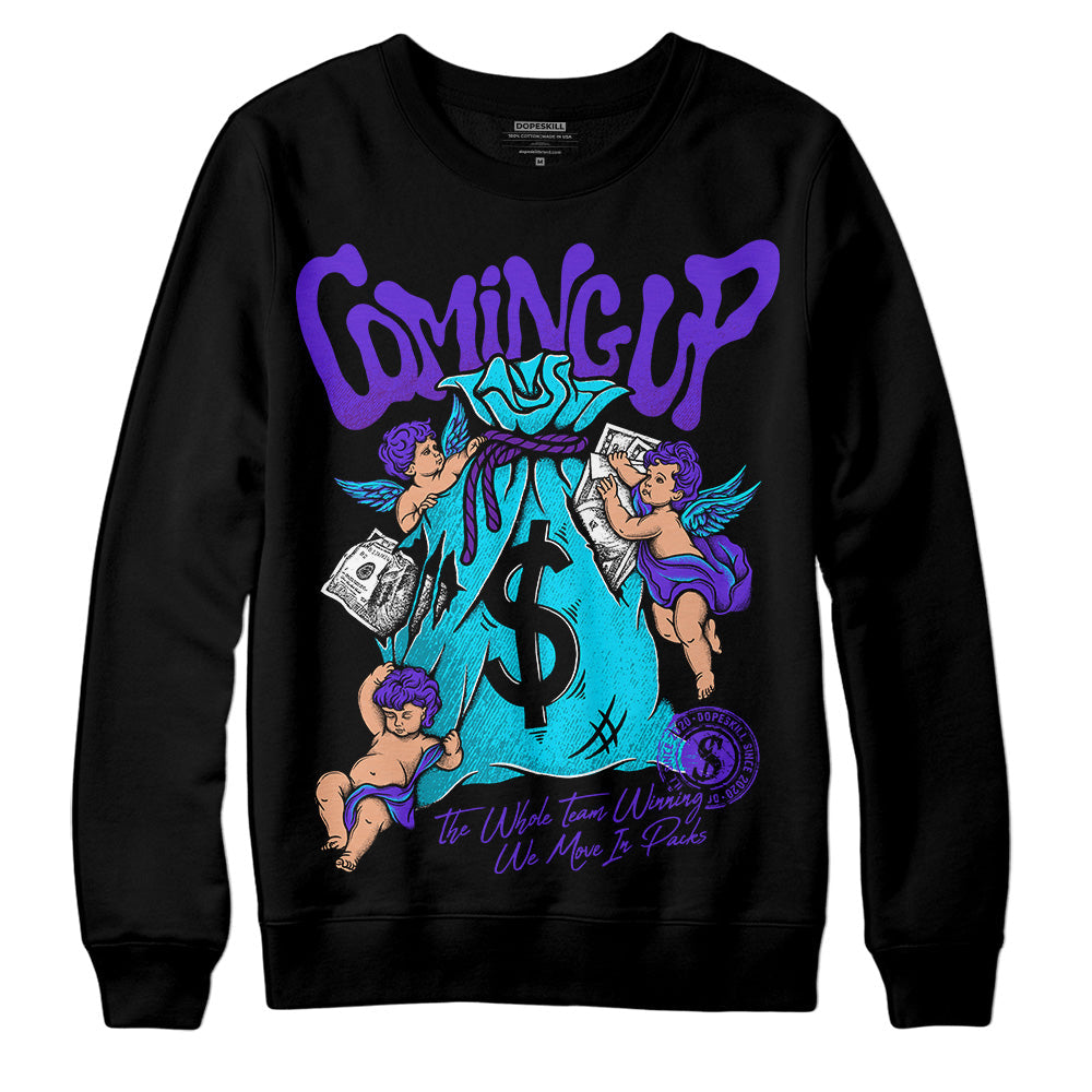 Aqua 6s DopeSkill Sweatshirt Money Bag Coming Up Graphic