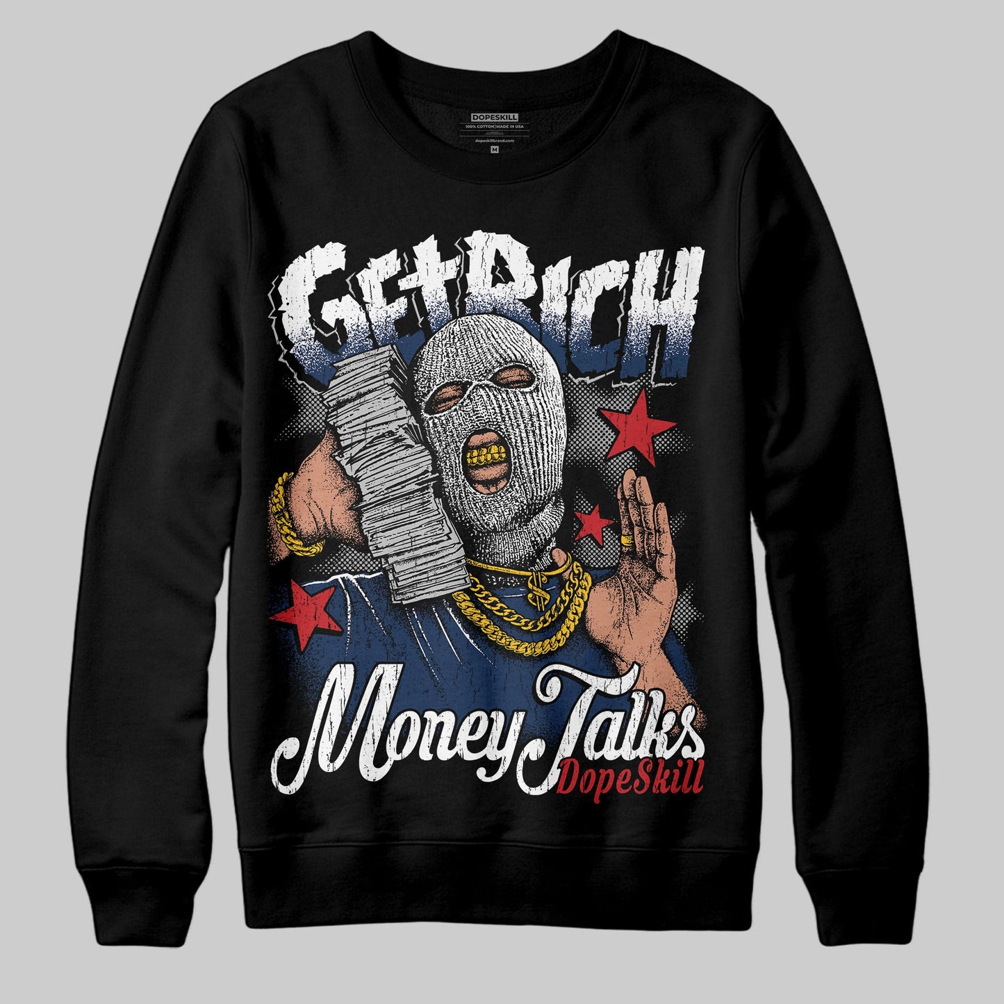 Summit White Navy 4s DopeSkill Sweatshirt Get Rich Graphic