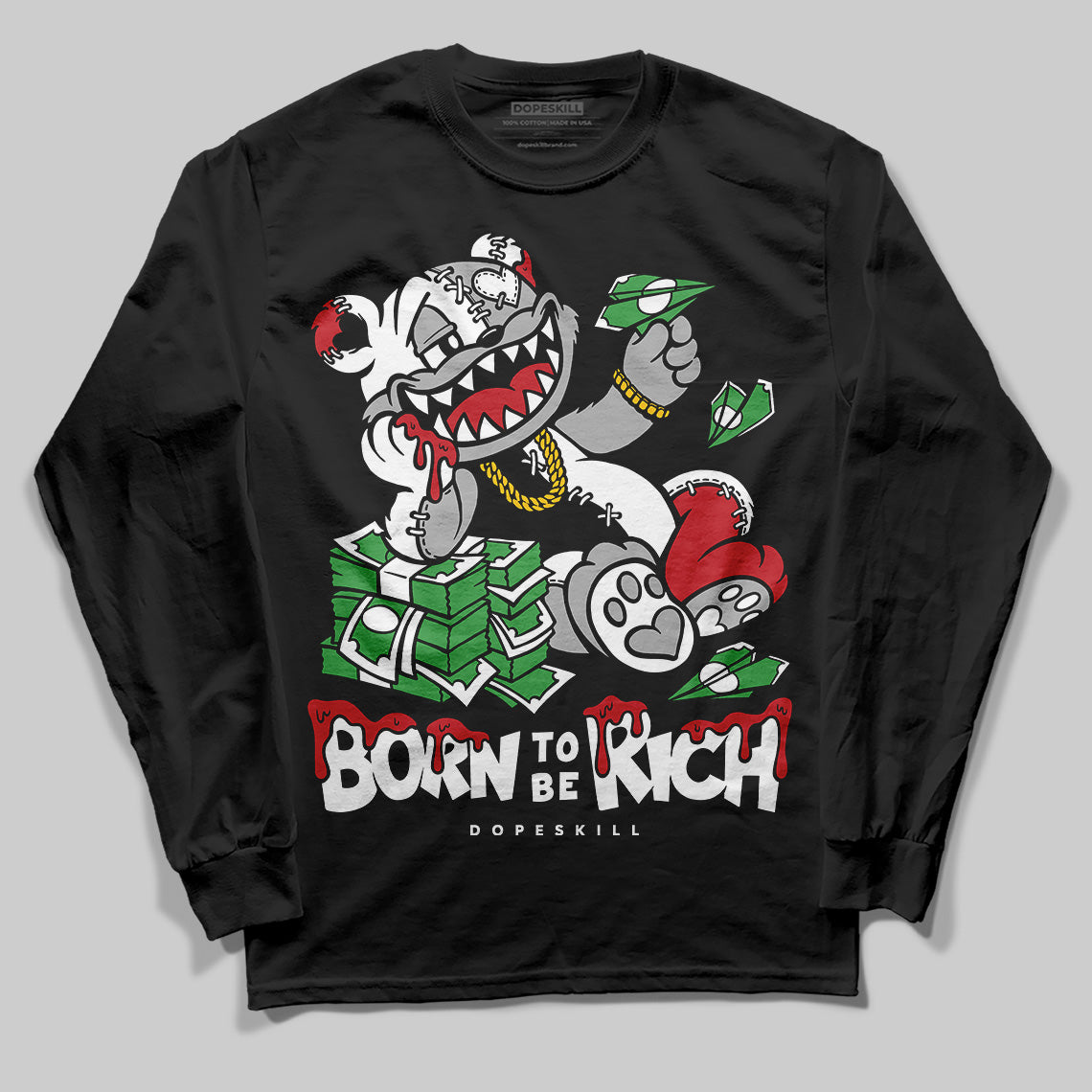 Bred Velvet 11s DopeSkill Long Sleeve T-Shirt Born To Be Rich Graphic