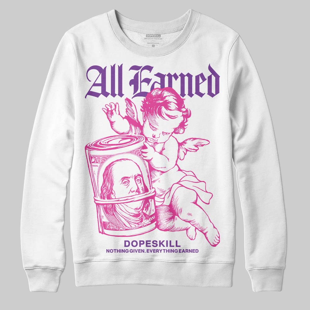 Pink Collection DopeSkill Sweatshirt All Earned Graphic