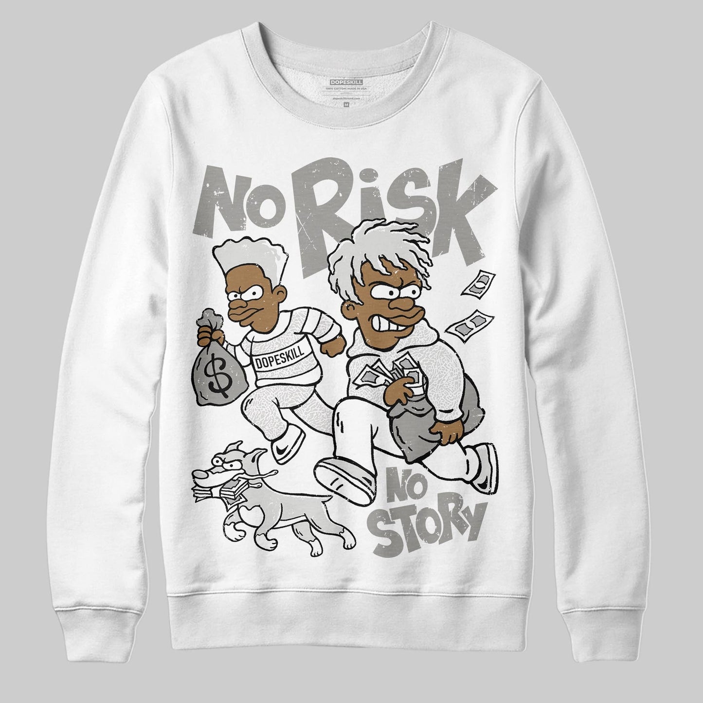 Pure Money 3s DopeSkill Sweatshirt No Risk No Story Graphic