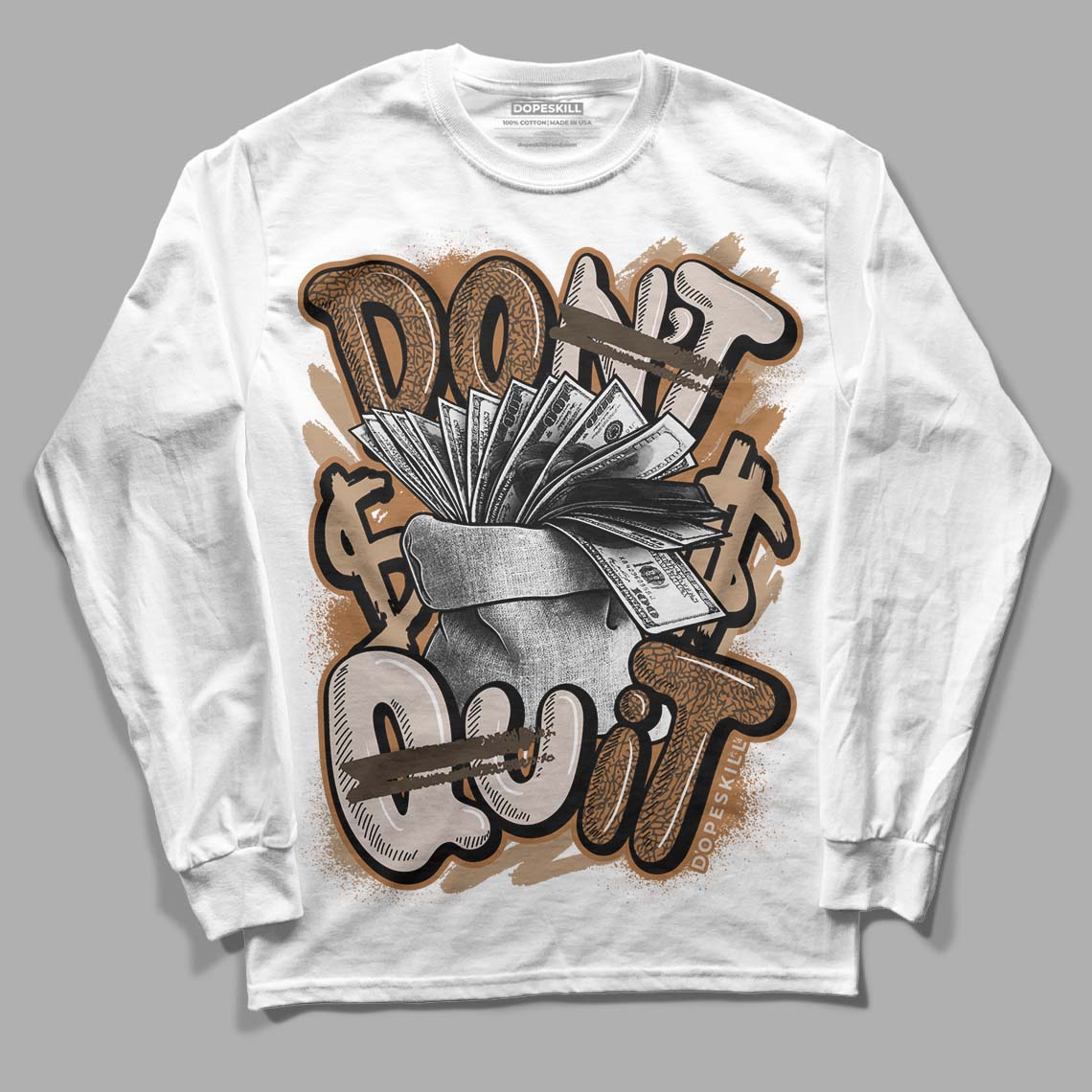 Palomino 3s DopeSkill Long Sleeve T-Shirt Don't Quit Graphic