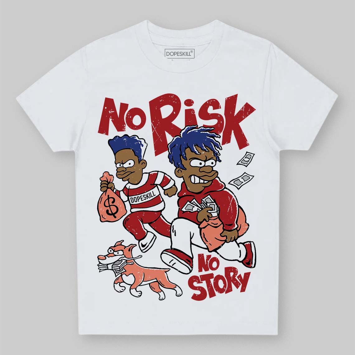 Rare Air Cinnabar 1s DopeSkill Toddler Kids T-shirt No Risk No Story Graphic