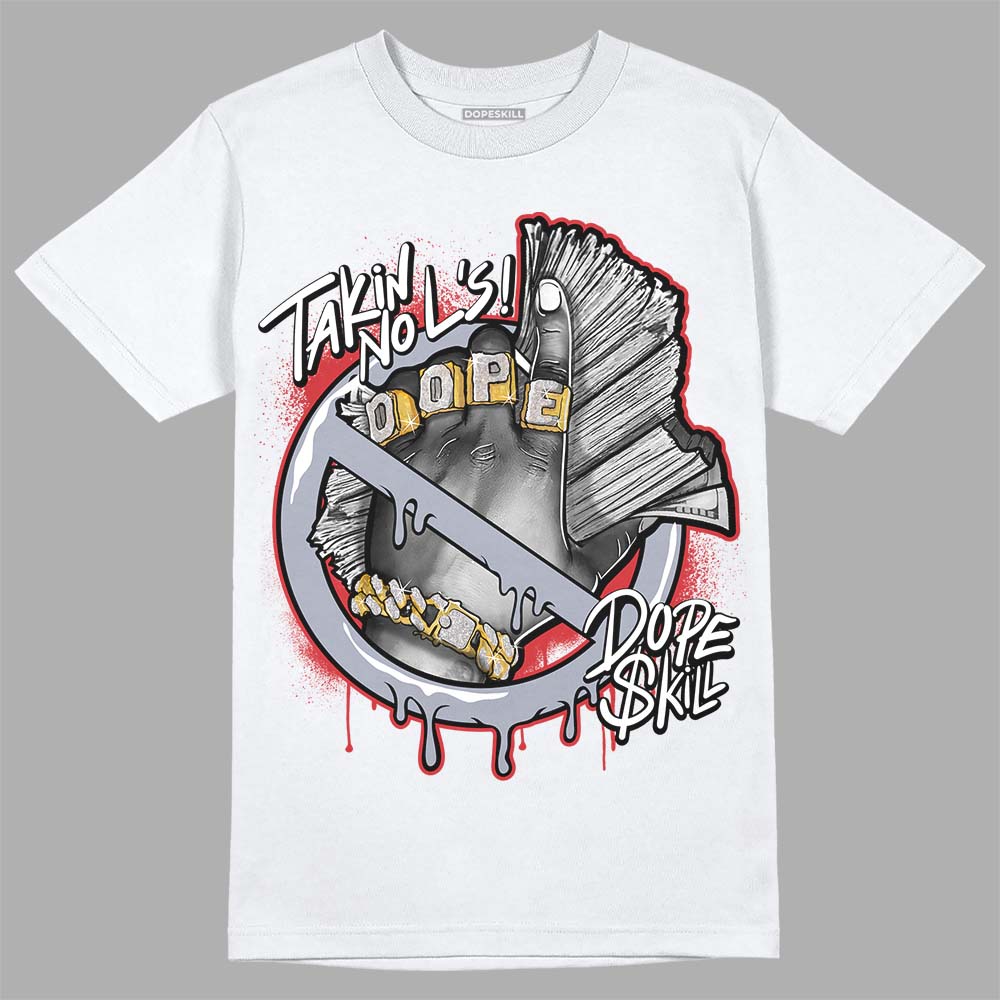 Bred Reimagined 4s DopeSkill T-Shirt Takin No L's Graphic