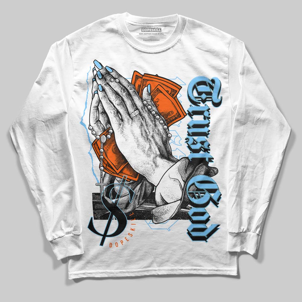 Dunk Low Futura University Blue DopeSkill Long Sleeve T-Shirt Trust God Graphic