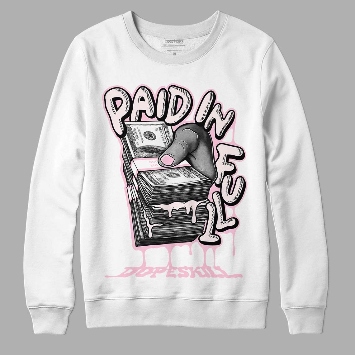Dunk Low Pink Foam DopeSkill Sweatshirt Paid In Full Graphic