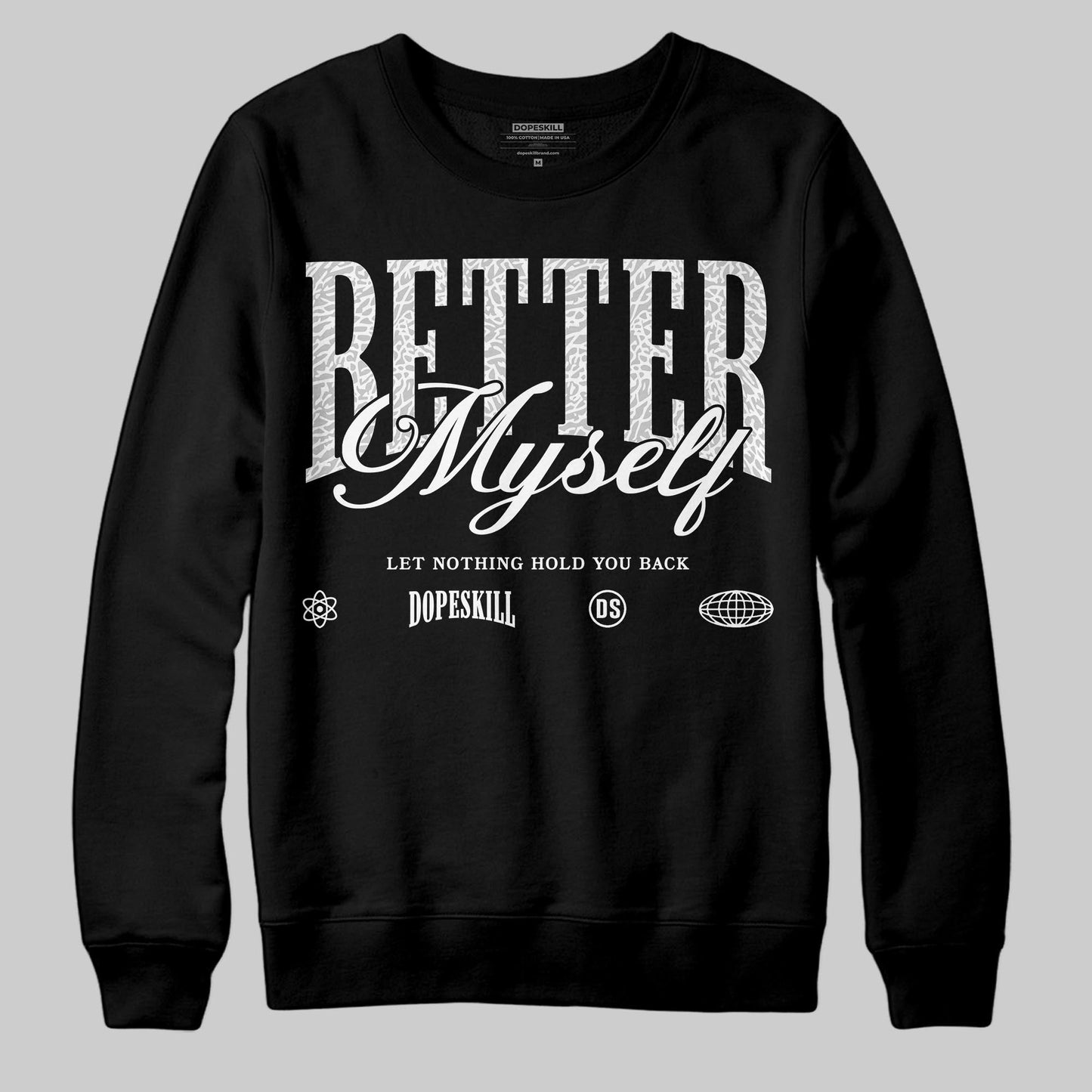 Pure Money 3s DopeSkill Sweatshirt Better Myself Graphic