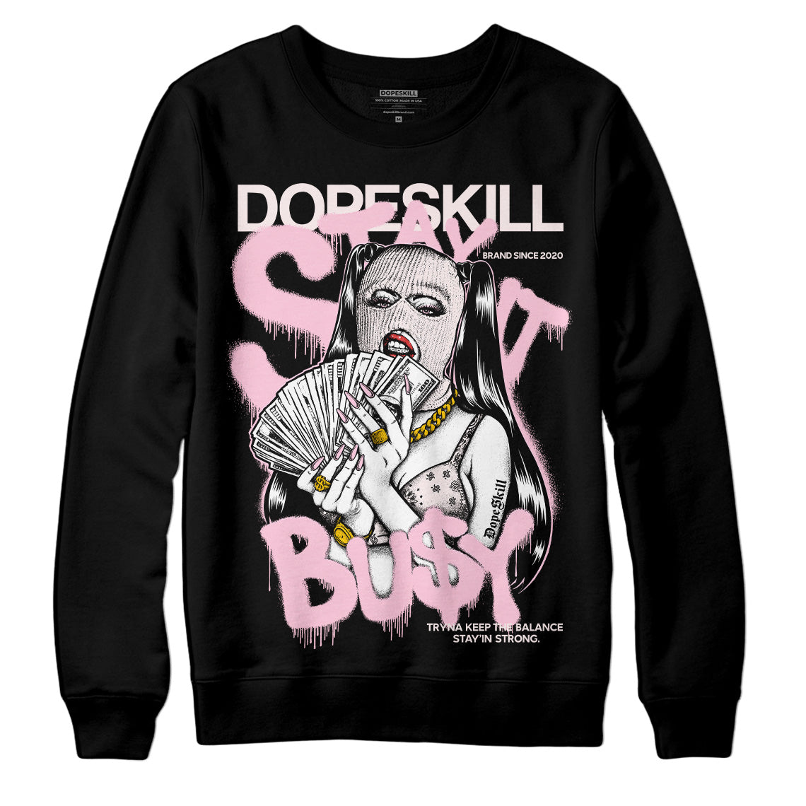 Dunk Low Pink Foam DopeSkill Sweatshirt Stay It Busy Graphic