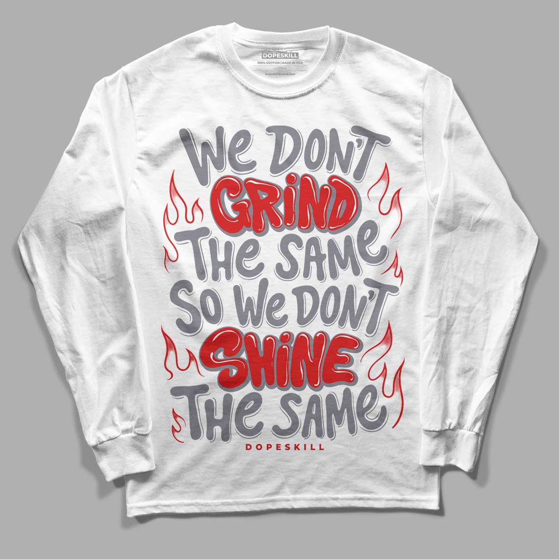 Fire Red 9s DopeSkill Long Sleeve T-Shirt Grind Shine Graphic