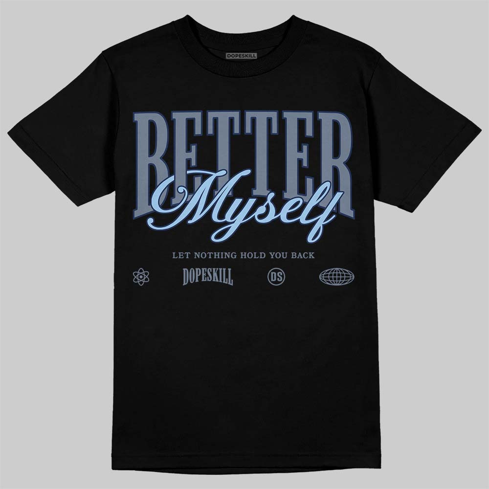 9060 Grey Day DopeSkill T-Shirt Better Myself Graphic