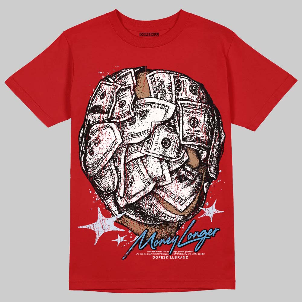 Cherry 11s DopeSkill T-Shirt Money Longer Graphic