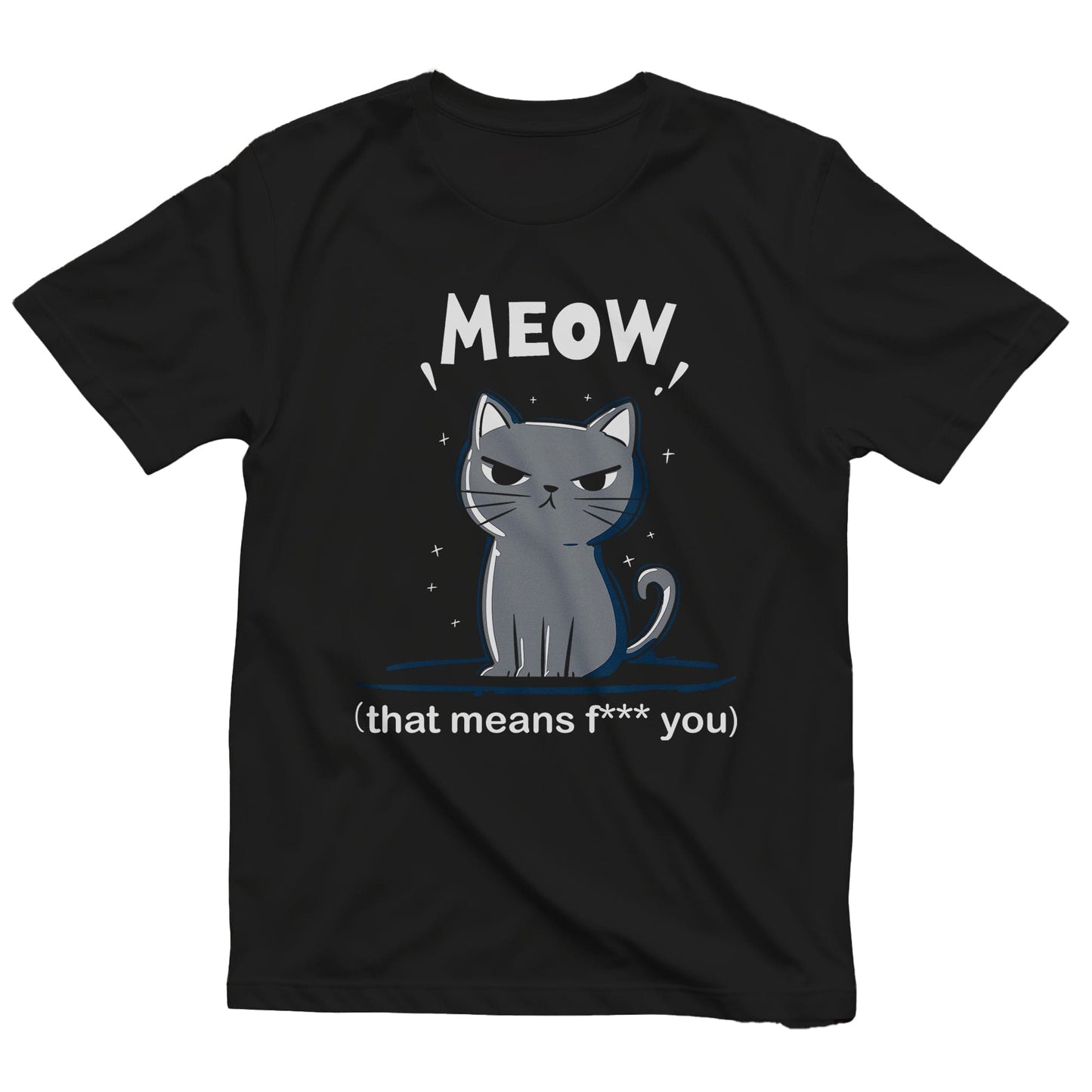 Meow F*** You T-Shirt