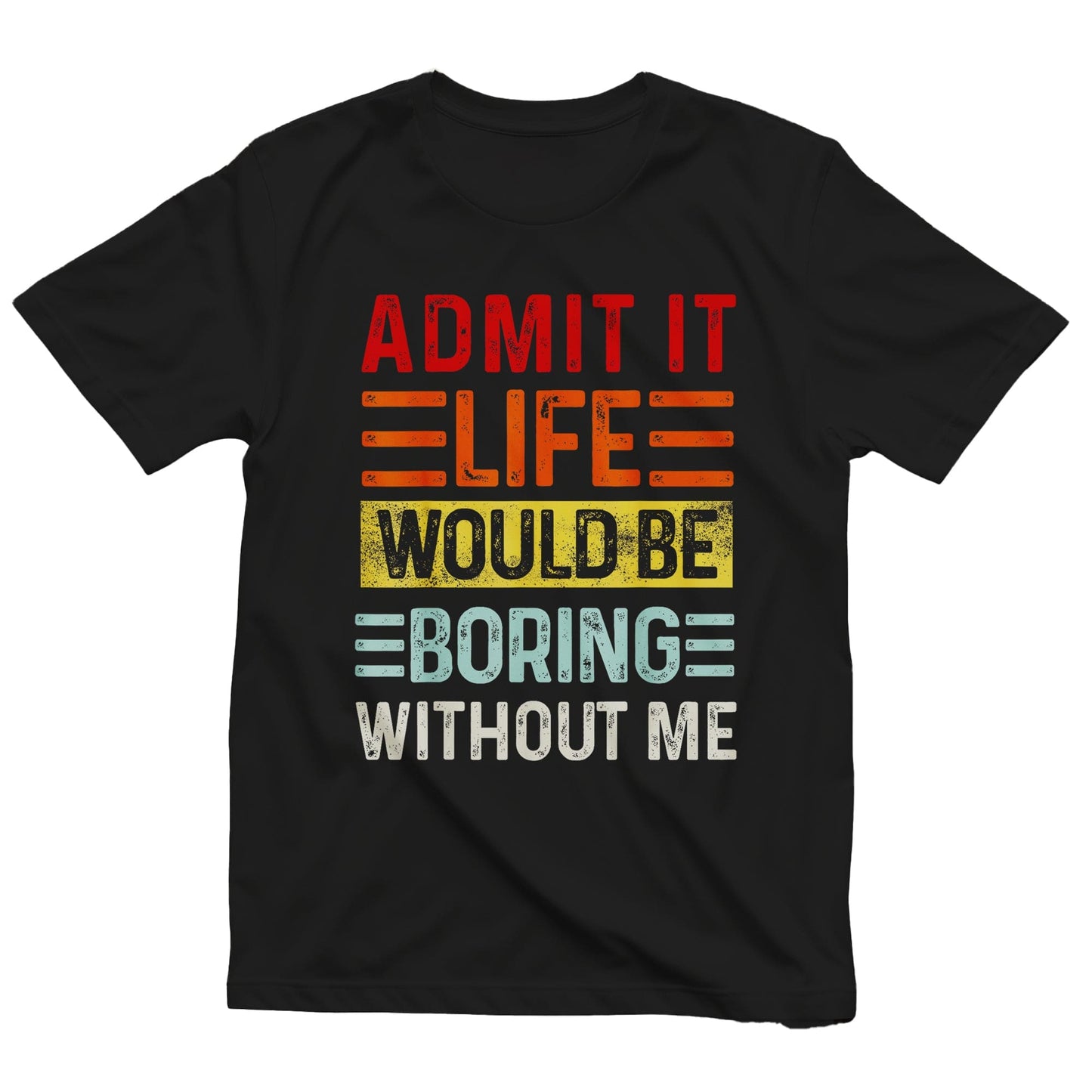Boring Life T-Shirt