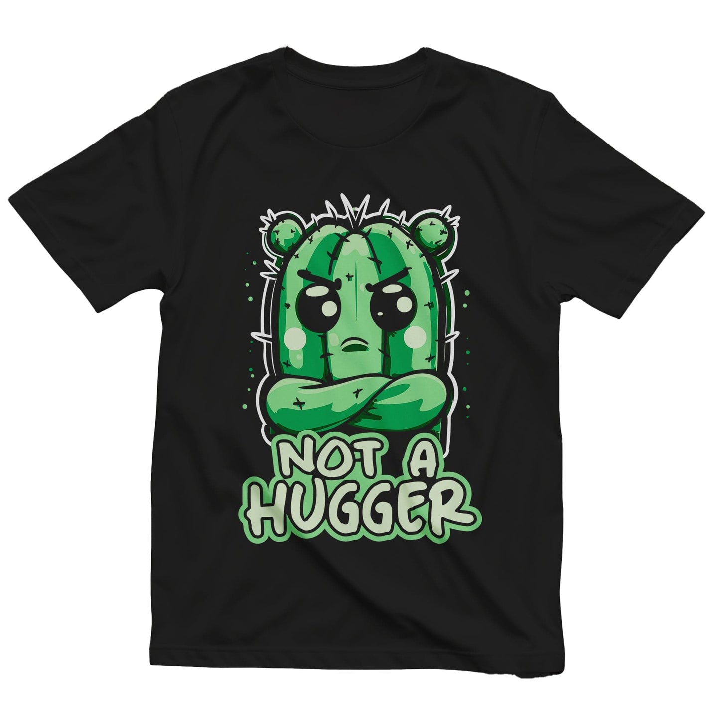 Not a Hugger 1 Cactus T-Shirt