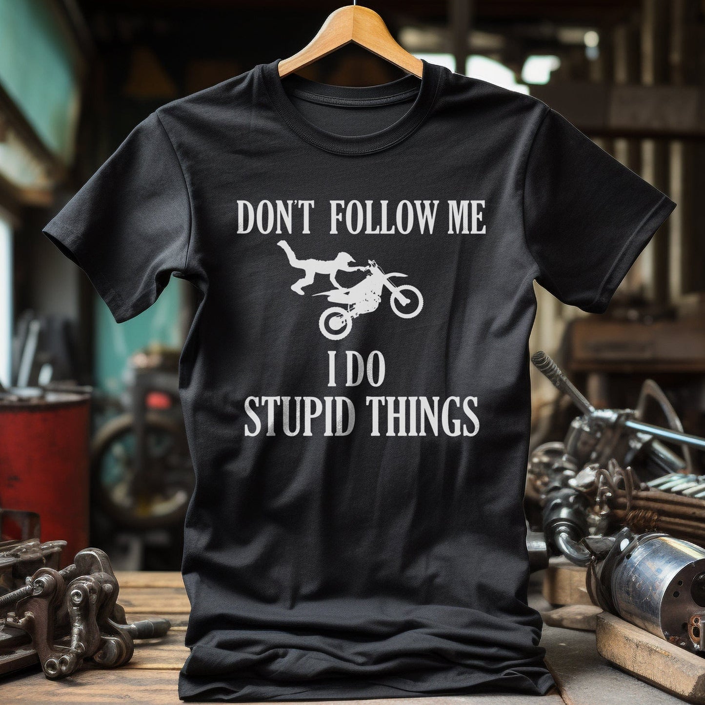 Dont Follow Me I Do Stupid Things T-Shirt