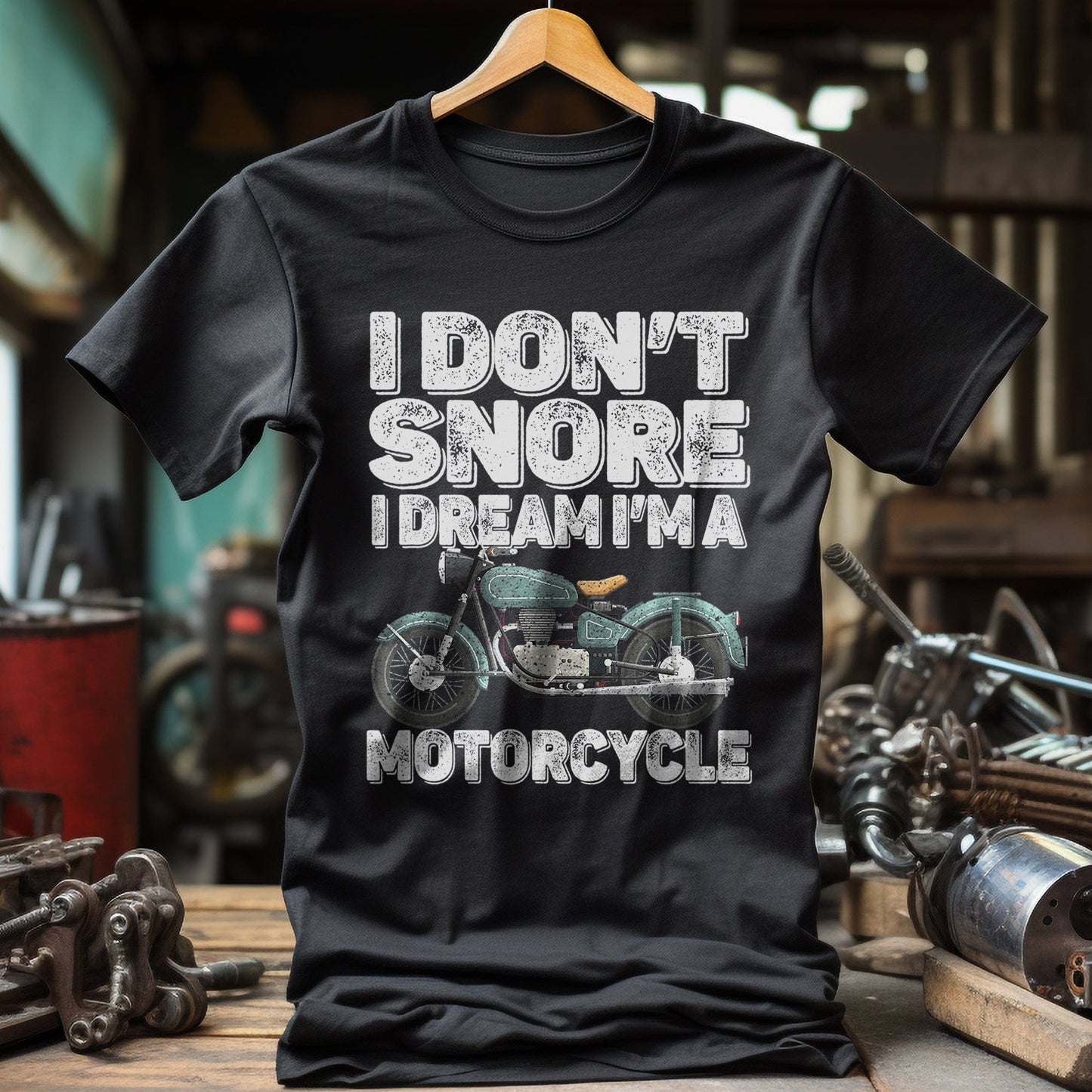 I Dont Snore I Dream Motorcycles T-Shirt