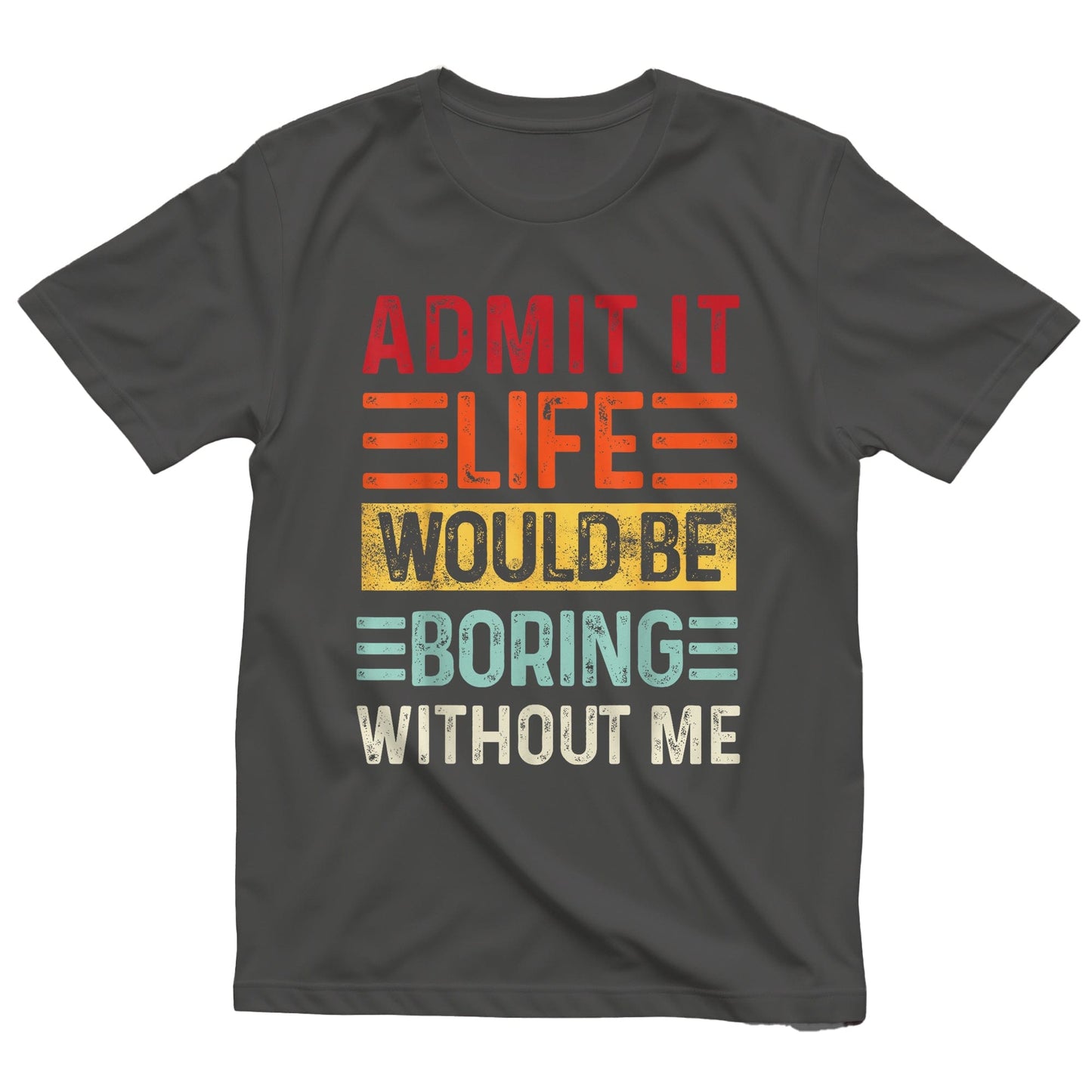 Boring Life T-Shirt