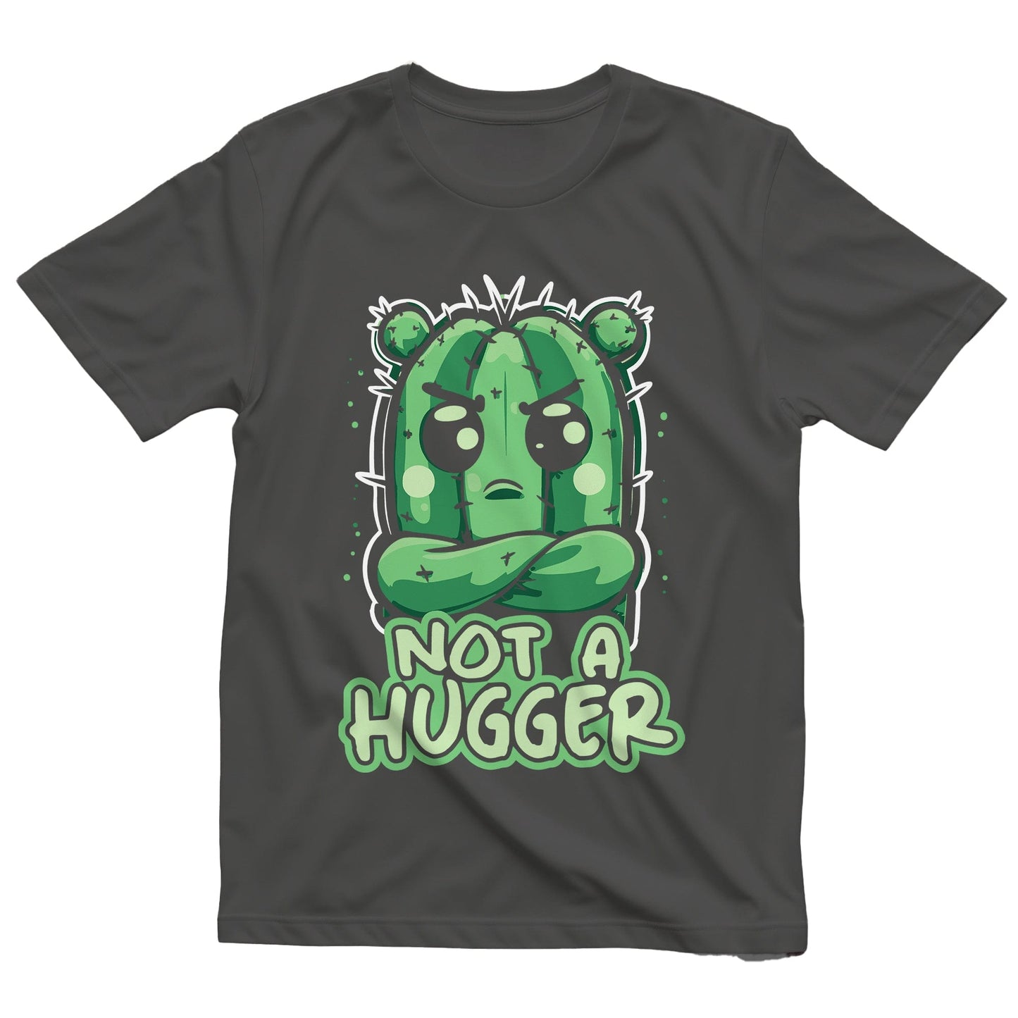 Not a Hugger 1 Cactus T-Shirt