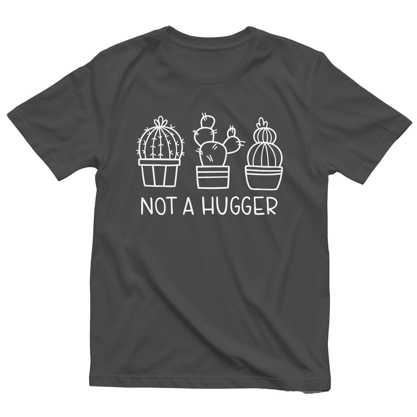 Not a Hugger 3 T-Shirt