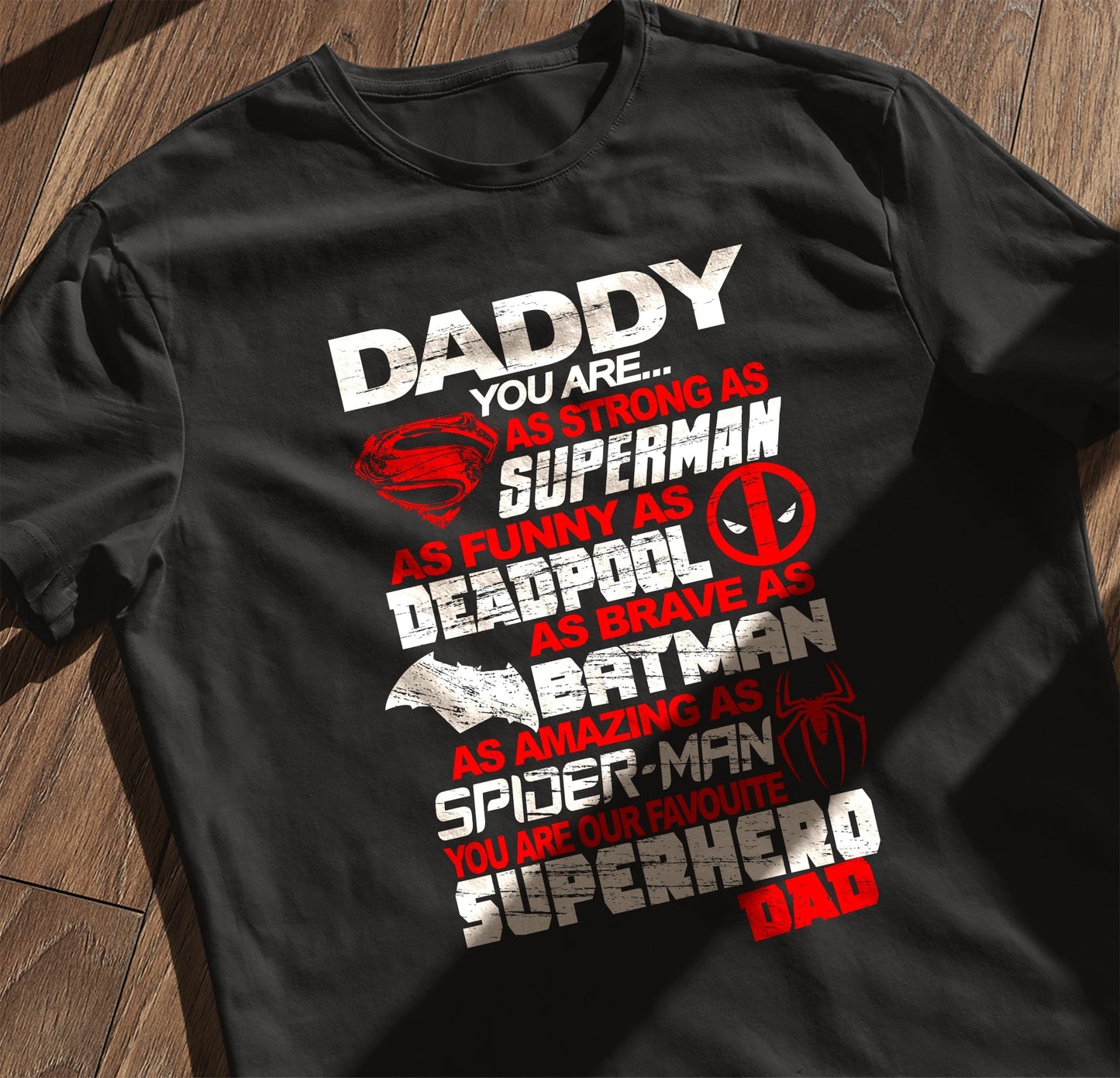 Daddy Superman Our T-Shirt