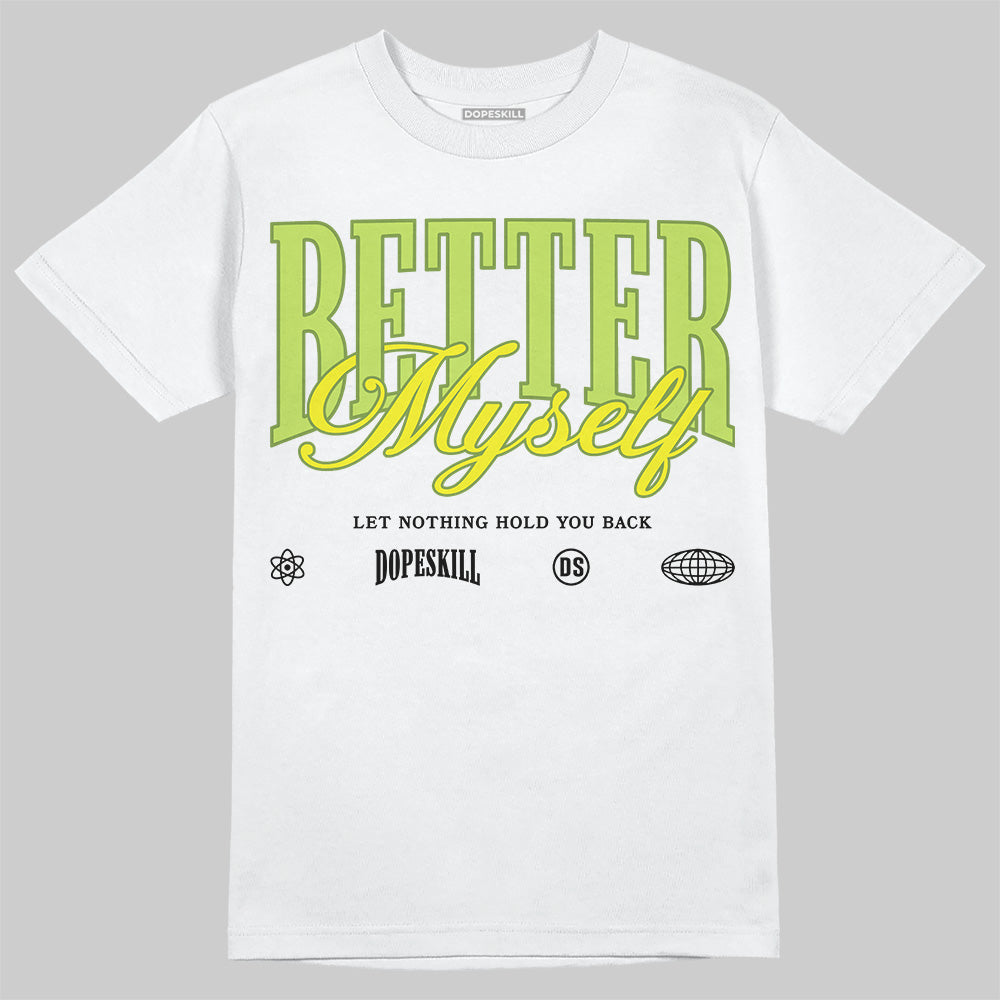 Bright Cactus 13s DopeSkill T-Shirt Better Myself Graphic