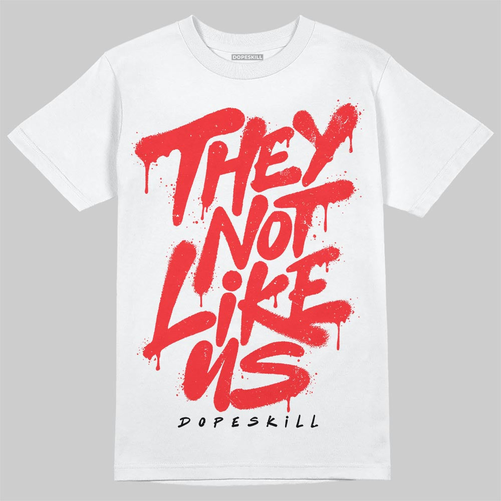 Cherry 11s DopeSkill T-Shirt They Not Like Us Graphic