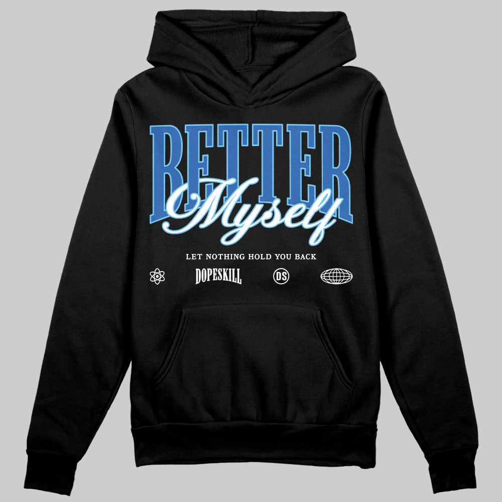 Blueberry 12s DopeSkill Hoodie Sweatshirt Better Myself Graphic
