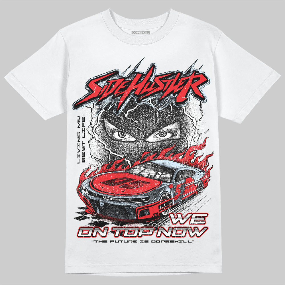 Cherry 11s DopeSkill T-Shirt New Side Hustler Graphic