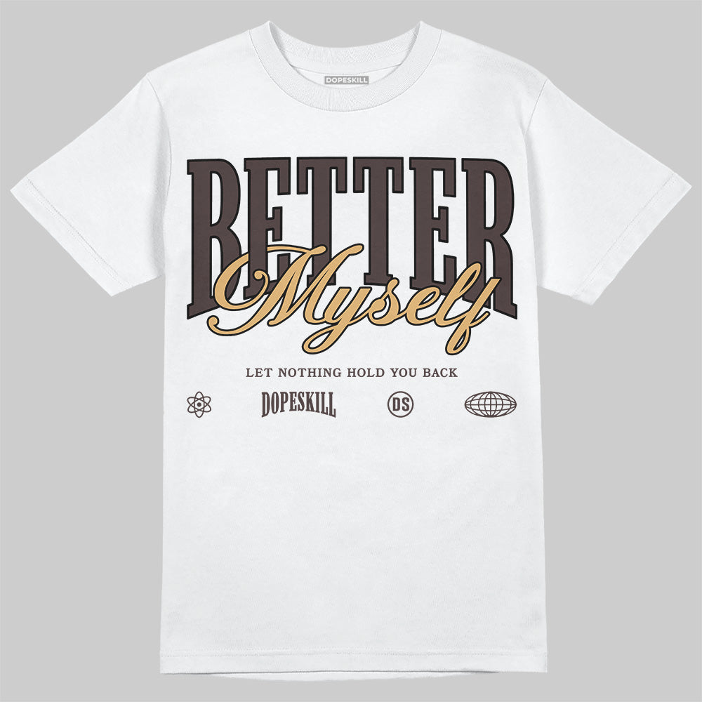 Earth 5s DopeSkill T-Shirt Better Myself Graphic