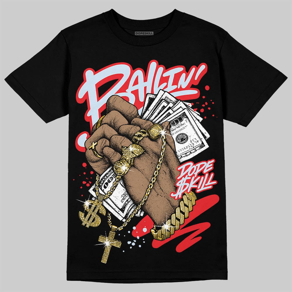 Cherry 11s DopeSkill T-Shirt Always Ballin' Graphic