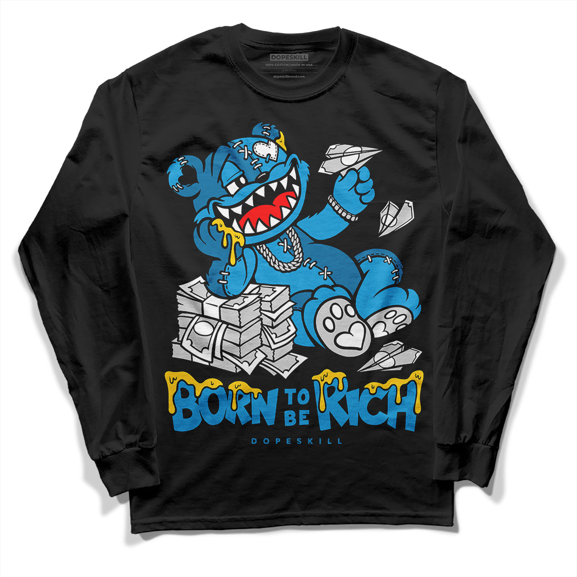 Military Blue 4s DopeSkill Long Sleeve T-Shirt Born To Be Rich Graphic