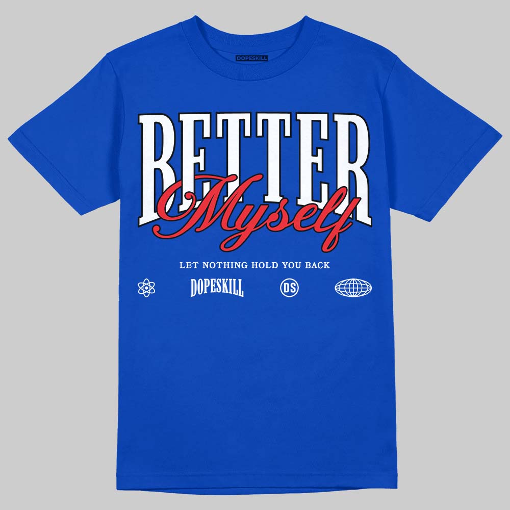 Blueberry 12s DopeSkill Royal T-shirt Better Myself Graphic