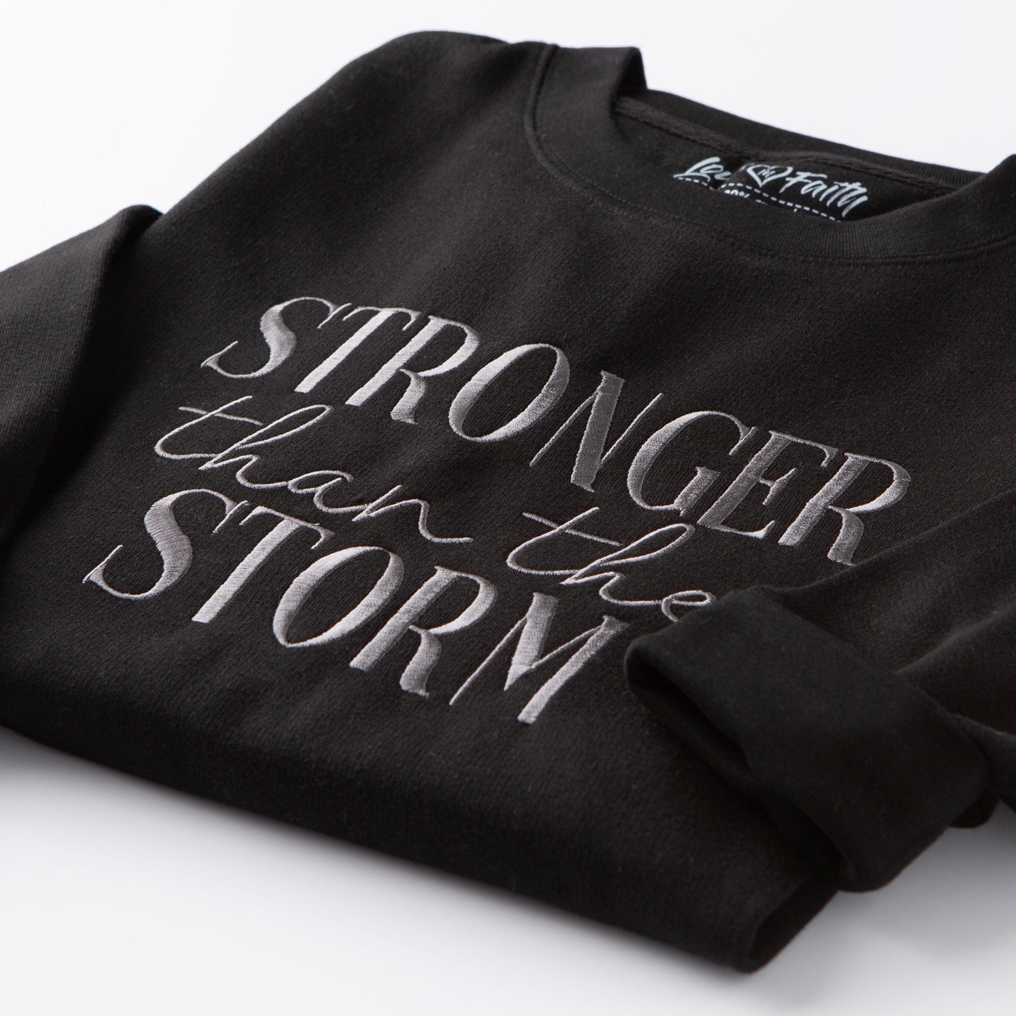 Embroidered Stronger Than The Storm Sweatshirt - 5