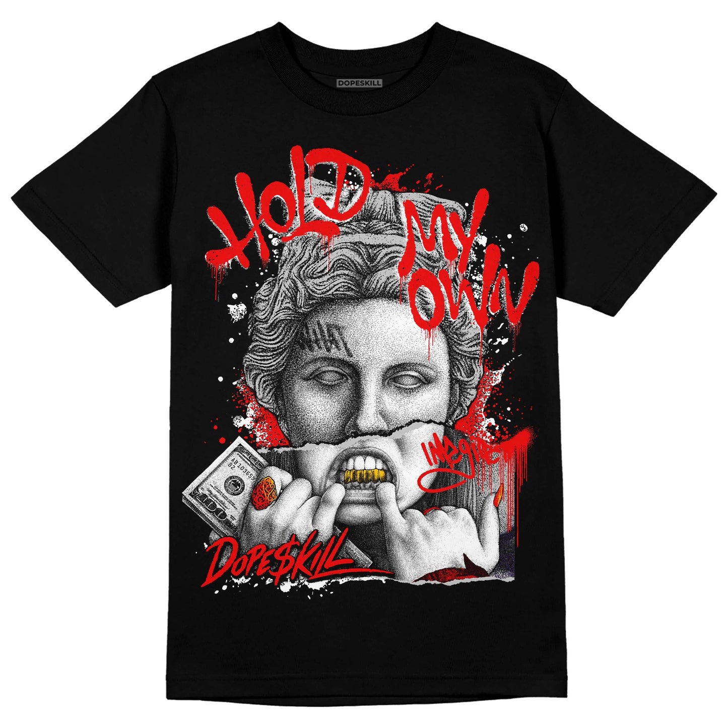 Cherry 12s DopeSkill T-Shirt Hold My Own Graphic