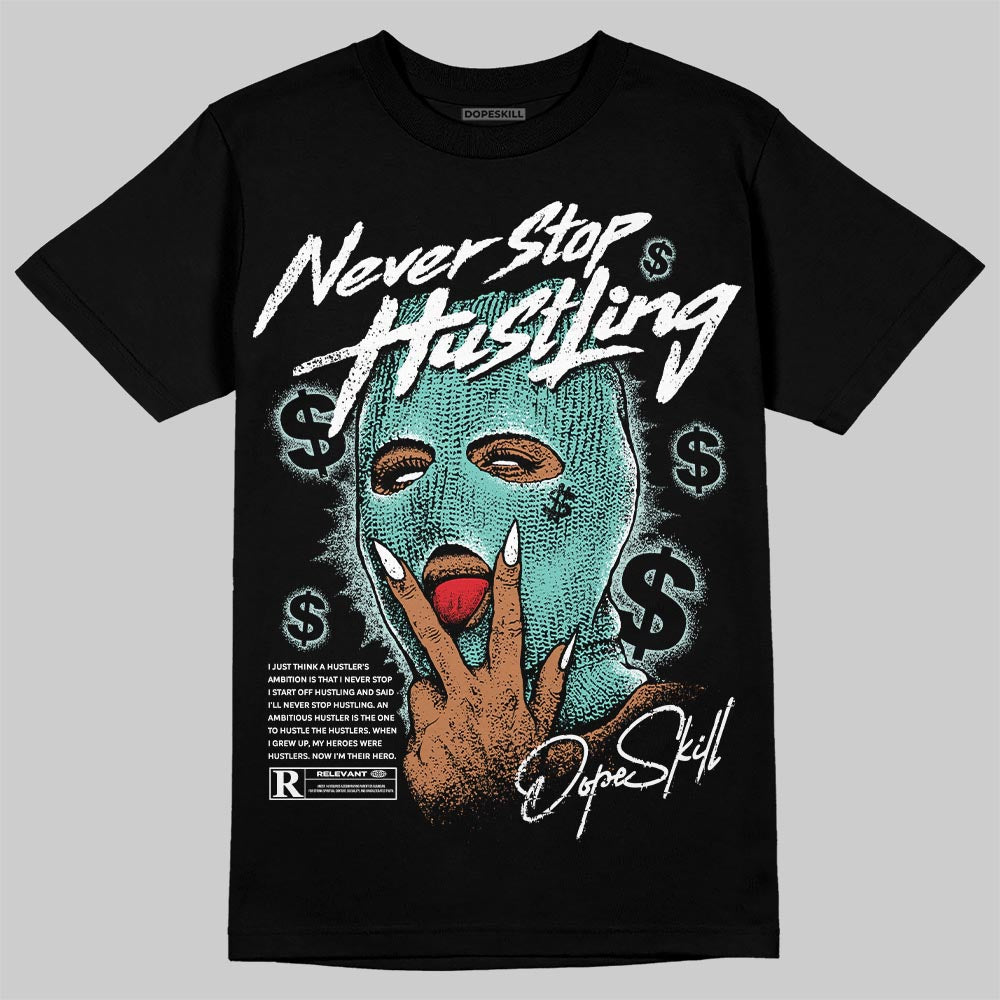 Igloo 11s DopeSkill T-Shirt Never Stop Hustling Graphic