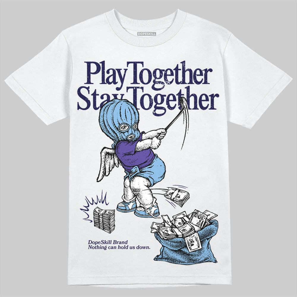 University Blue Collection DopeSkill T-Shirt Play together, Stay together Graphic