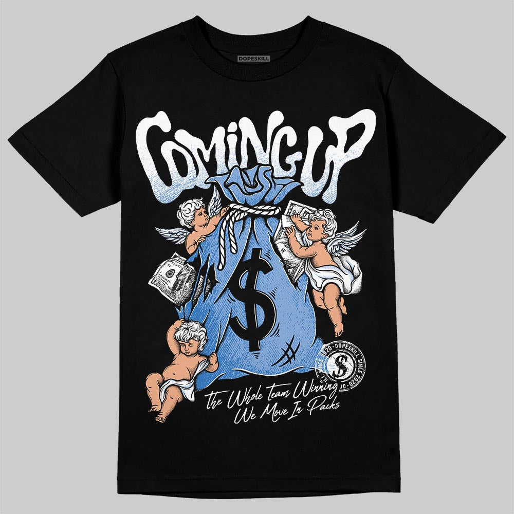 Forget Me Not 4s DopeSkill T-Shirt Money Bag Coming Up Graphic