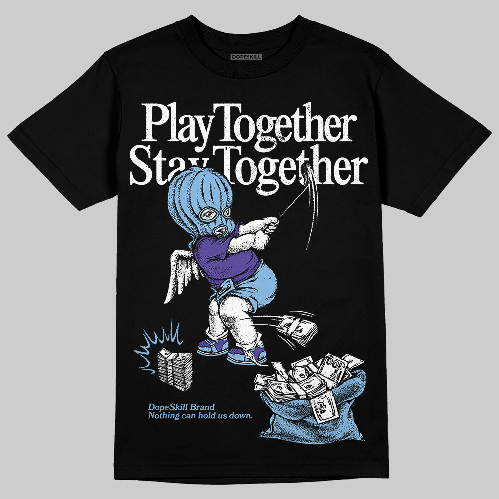 University Blue Collection DopeSkill T-Shirt Play together, Stay together Graphic