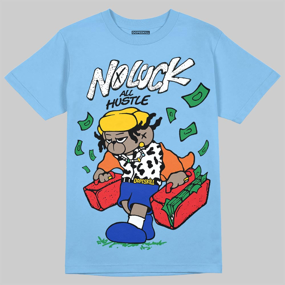 University Blue Collection DopeSkill T-Shirt No Luck, All Hustle Graphic