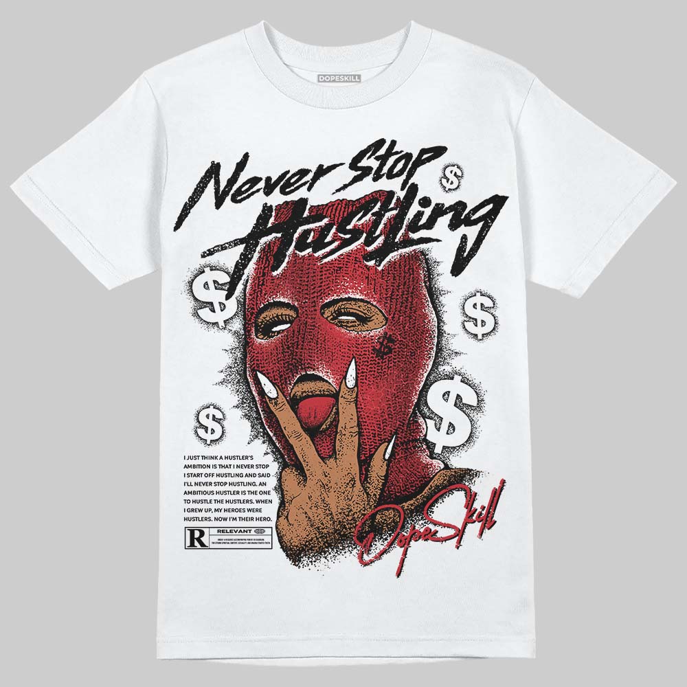 Ruby 1s DopeSkill T-Shirt Never Stop Hustling Graphic