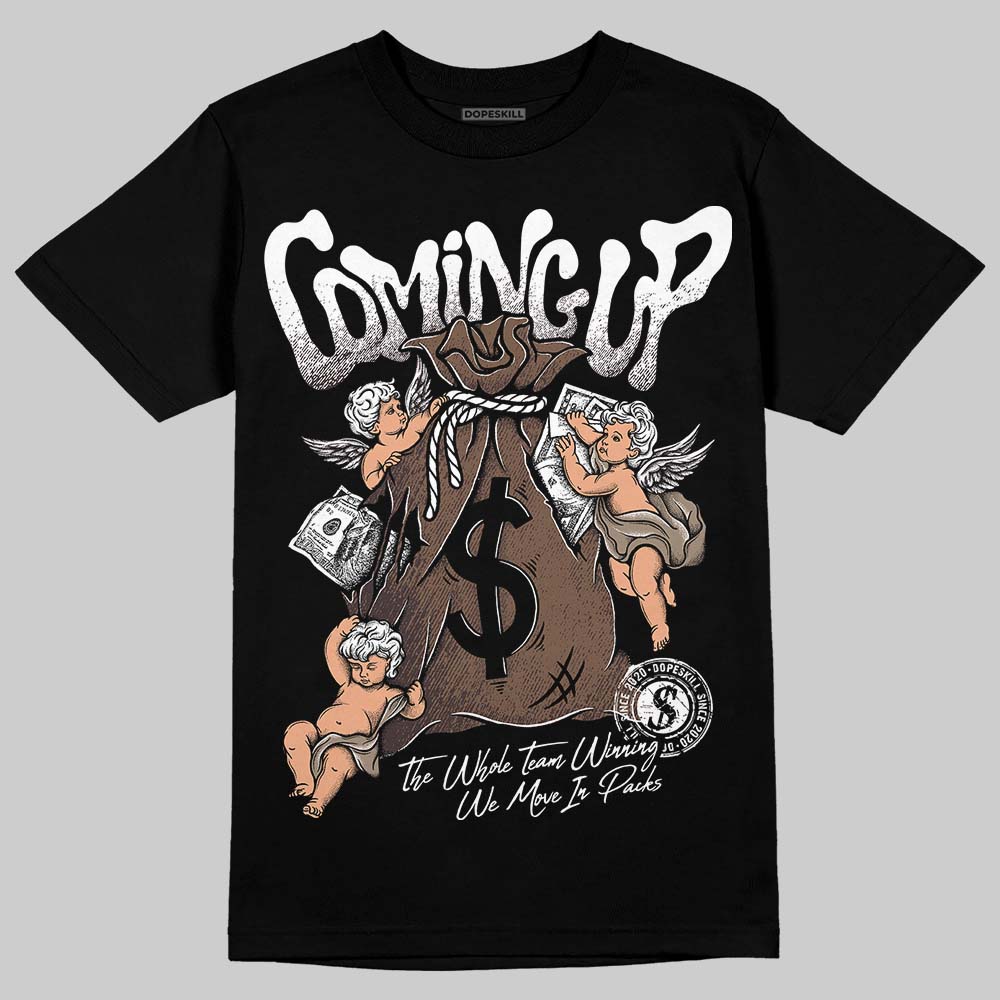 Baroque Brown 12s DopeSkill T-Shirt Money Bag Coming Up Graphic