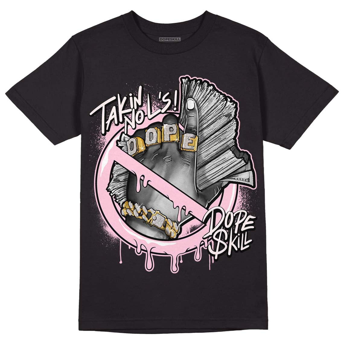 Dunk Low Pink Foam DopeSkill T-Shirt Takin No L's Graphic