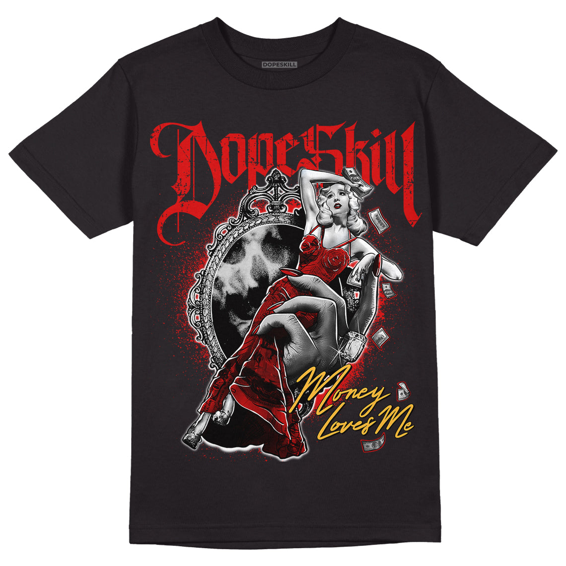Dunk Low Gym Red DopeSkill T-Shirt Money Loves Me Graphic