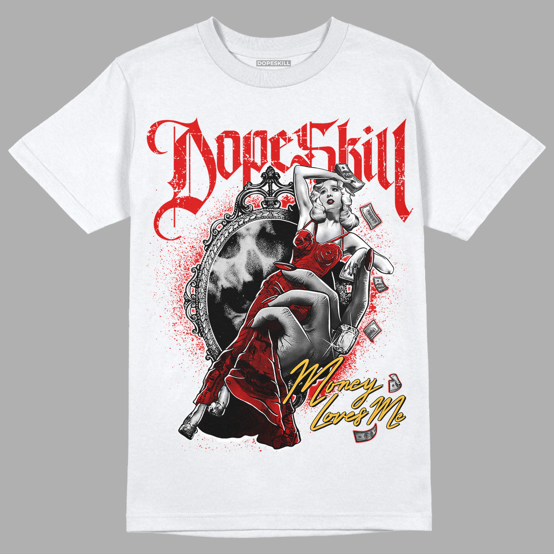 Dunk Low Gym Red DopeSkill T-Shirt Money Loves Me Graphic