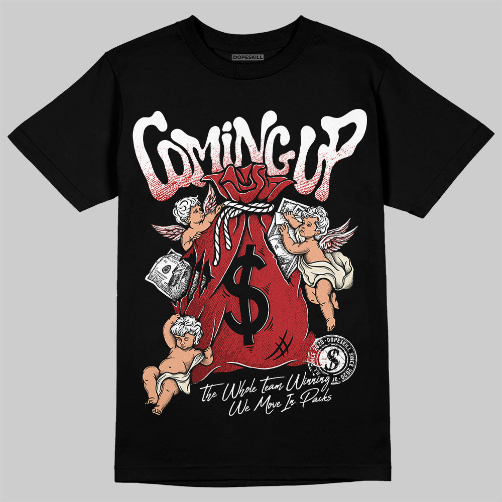 Black Toe Reimagined 1s DopeSkill T-Shirt Money Bag Coming Up Graphic