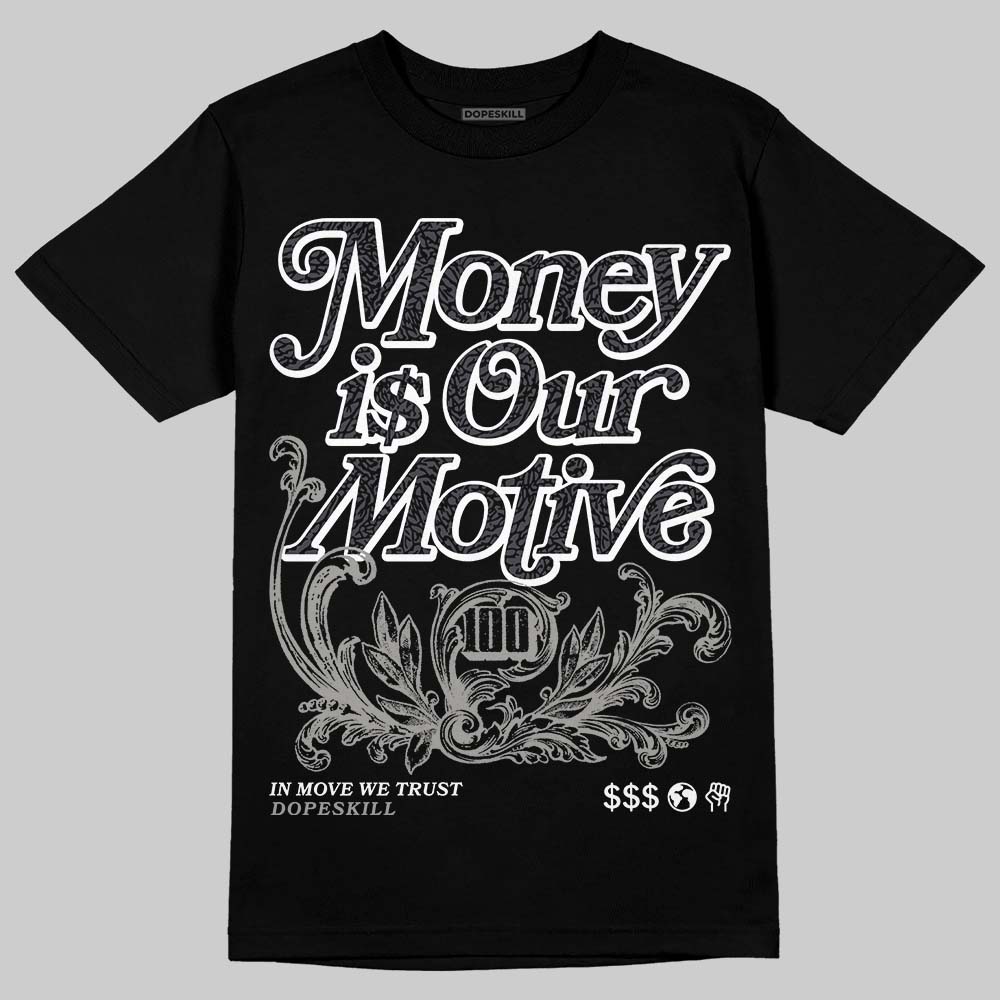 Black Cat 3s DopeSkill T-Shirt Money Is Our Motive Typo Graphic