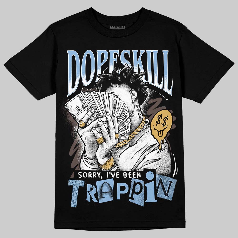 Handball Spezial Light Blue DopeSkill T-Shirt Sorry I've Been Trappin Graphic