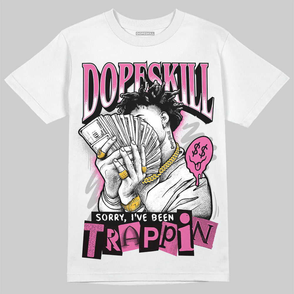 Kayano 14 Cream Sweet Pink DopeSkill T-Shirt Sorry I've Been Trappin Graphic