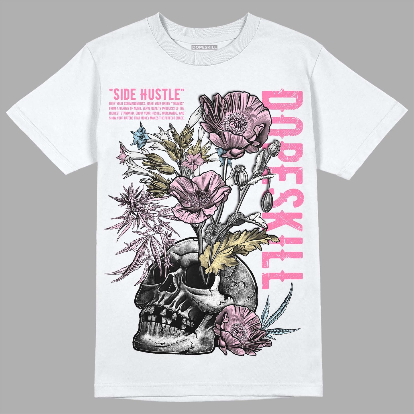 Dunk Low Pink Foam DopeSkill T-Shirt Side Hustle Graphic